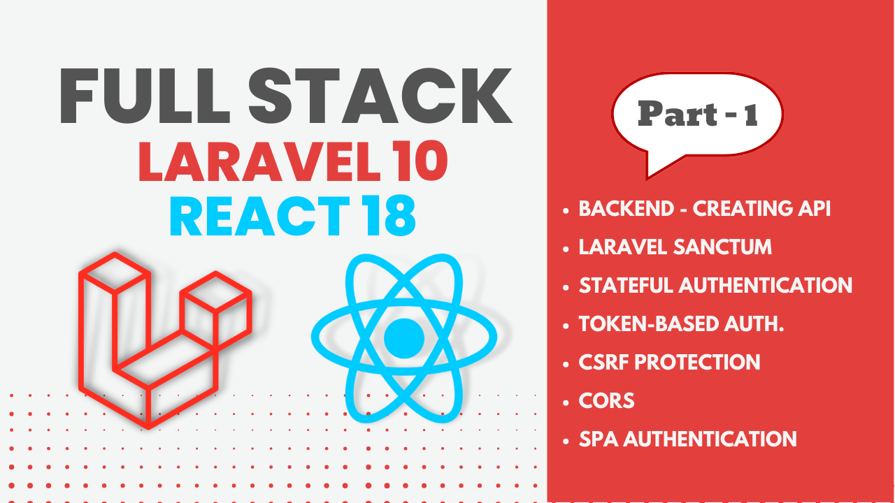 Full Stack Laravel 10 & React JS | SPA Authentication | Part 1