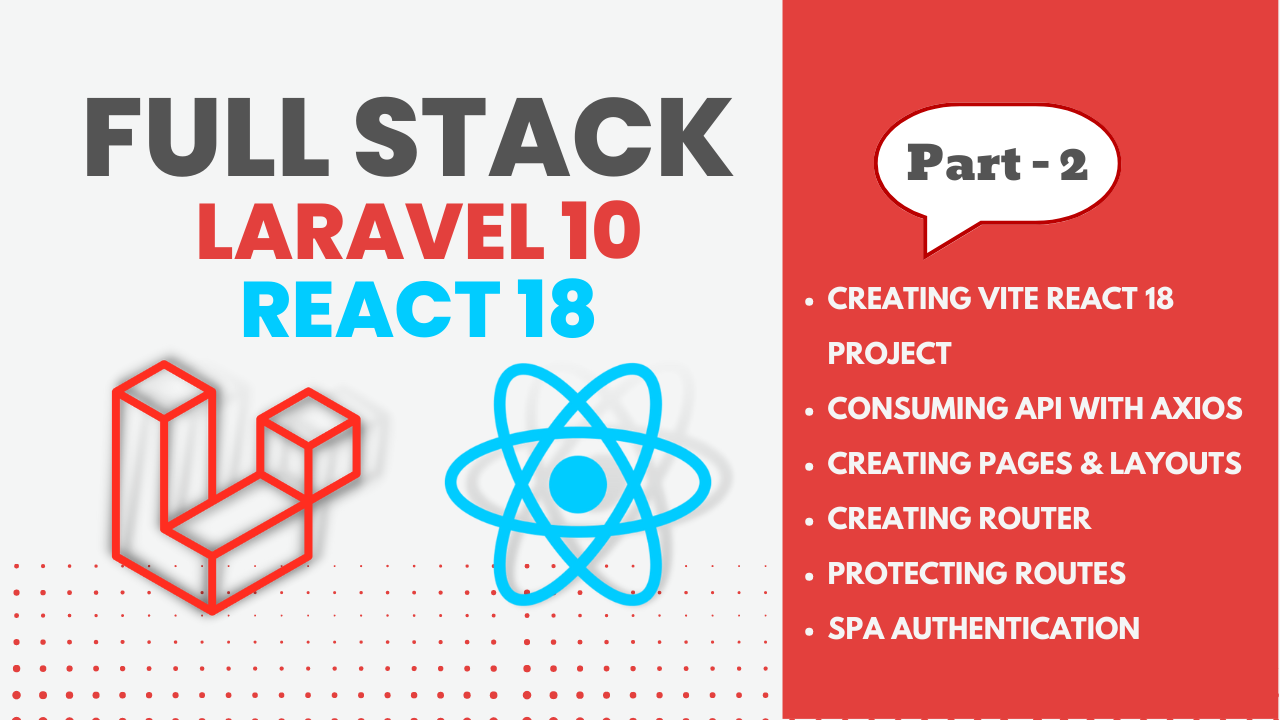 Full Stack Laravel 10 & React JS | SPA Authentication | Part 2